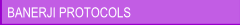 BANERJI PROTOCOLS