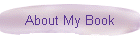 About My Book